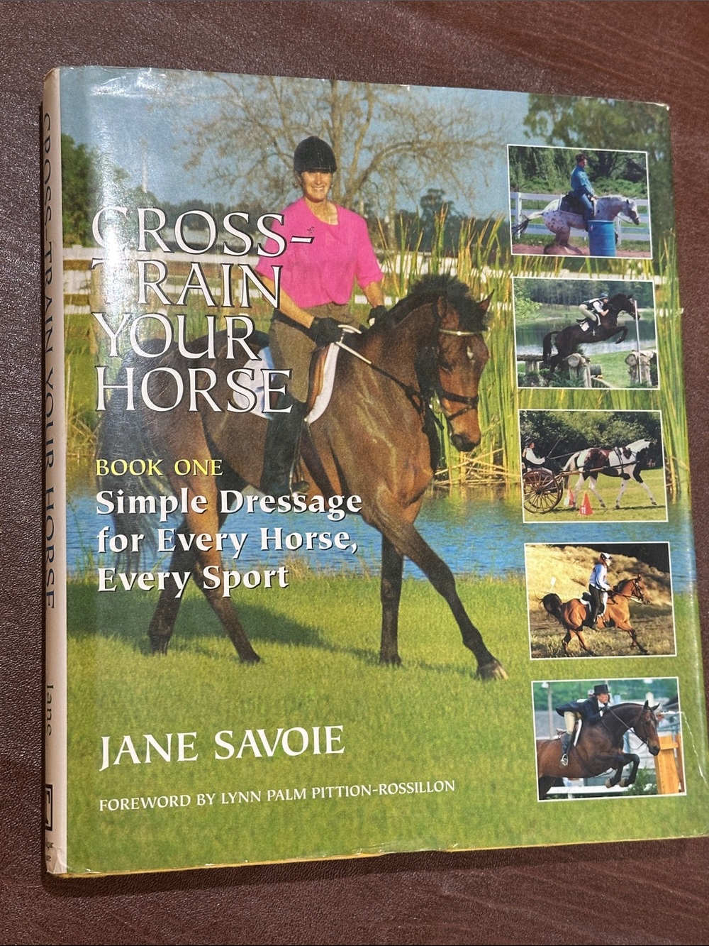 Cross-Train Your Horse Book One by Jane Savoie Cross-training Dressage Hardcover
